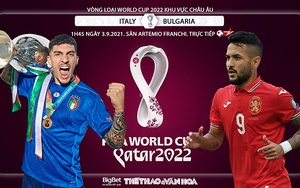 Soi kèo nhà cái Ý vs Bulgaria và nhận định bóng đá vòng loại World Cup 2022 (1h45, 3/9)