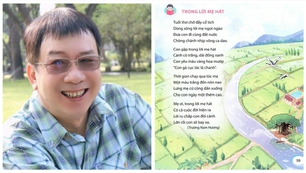 Nhà thơ Trương Nam Hương: "Trong lời mẹ hát" là cảm xúc chân thành của tôi