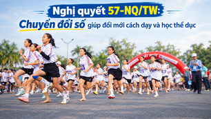 Nghị quyết 57-NQ/TW: Chuyển đổi số giúp đổi mới cách dạy và học thể dục 