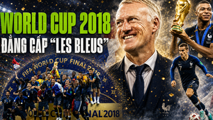 World Cup trong tôi: Tuyển Pháp thống trị bóng đá thế giới bằng sự thực dụng của Deschamps