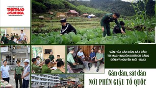 Gần dân, sát dân nơi phên giậu Tổ quốc