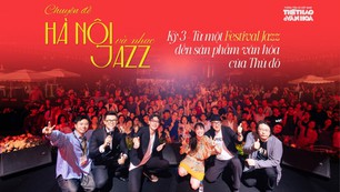 Từ một festival jazz đến một sản phẩm văn hóa của Thủ đô
