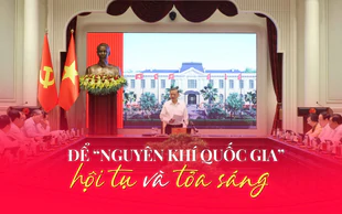 Để "nguyên khí quốc gia" hội tụ và tỏa sáng