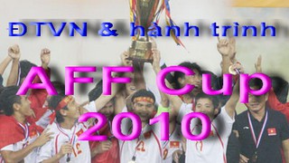 ĐTVN & hành trình ở AFF Cup 2010