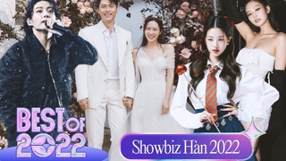 Kbiz và những cái nhất năm 2022: Hôn lễ khủng nhất gọi tên Hyun Bin - Son Ye Jin, top nữ thần gay cấn hơn cả nhóm nhạc hàng đầu