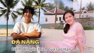 Địa điểm ở Việt Nam liên tục đón sao Hàn đến du lịch: Từ Lee Jun Ki đến Son Ye Jin đều thích thú khi tới nơi này