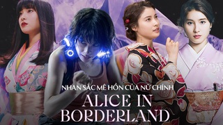 Nhan sắc mê hồn của nữ chính 'Alice in Borderland'