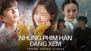 Những phim Hàn đáng xem trong tháng 2/2023