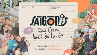 Saigonis #1: Có một Sài Gòn biết đủ là đủ