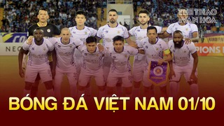 Bóng đá Việt Nam hôm nay 1/10: Giá trị của V-League bị giảm, AFF tin Việt Nam dự World Cup 2026