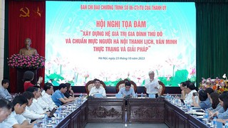 Toạ đàm Xây dựng hệ giá trị gia đình Thủ đô và chuẩn mực người Hà Nội thanh lịch, văn minh