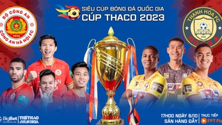 Nhận định bóng đá CAHN vs Thanh Hóa, Siêu Cúp quốc gia (17h00 hôm nay)