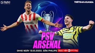 Nhận định bóng đá PSV vs Arsenal, Cúp C1 châu Âu vòng bảng (00h45 hôm nay 13/12)