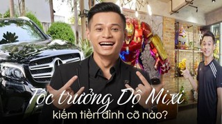 Tiết lộ lương "chỉ 7-8 triệu" nhưng vẫn tậu nhà 7 tầng tại Hà Nội, đi xe Mercedes: Độ Mixi kiếm tiền giỏi cỡ nào?