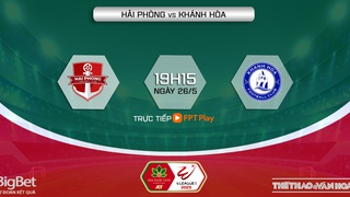 Nhận định, soi kèo Hải Phòng vs Khánh Hòa, vòng 9 V-League (19h15, 26/5)