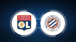 Soi kèo Lyon vs Montpellier (22h05, 7/5), nhận định bóng đá Ligue 1 vòng 34