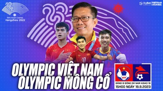 Nhận định Olympic Việt Nam vs Mông Cổ, vòng bảng ASIAD 2023 (15h00, 19/9)