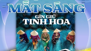 Chiến dịch "Mắt sáng - gìn giữ tinh hoa" mang lại ánh sáng cho những nghệ nhân