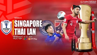 Nhận định, soi tỷ lệ Singapore vs Thái Lan 19h30 hôm nay 17/12, vòng bảng AFF Cup 2024