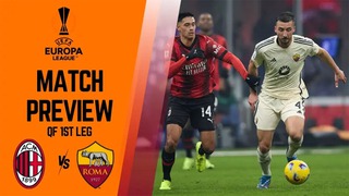 Nhận định Milan vs Roma, Cúp C2 châu Âu tứ kết lượt đi (02h00 hôm nay 12/4)