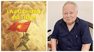 Ra sách 'Lá cờ chuẩn đỏ thắm' của Hồ Phương: Như những thước phim tư liệu đẹp về Điện Biên Phủ