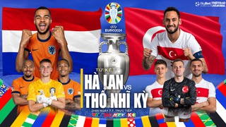 Nhận định bóng đá Hà Lan vs Thổ Nhĩ Kỳ (02h00, 7/7), tứ kết EURO 2024