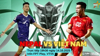 Nhận định, soi tỷ lệ Nepal vs Việt Nam 19h30 hôm nay 14/10, vòng loại Asian Cup 2027