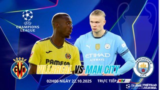 Nhận định, soi tỷ lệ Villarreal vs Manchester City 02h00 ngày 22/10, Champions League