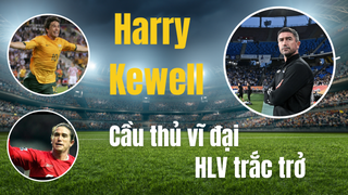 Harry Kewell: Cầu thủ vĩ đại, HLV trắc trở