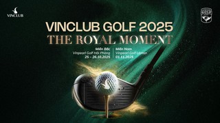 VinClub Golf 2025 chính thức khởi động với chuỗi trải nghiệm hoàng gia