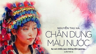 Họa sĩ Nguyễn Thu Hà: Mang chân dung màu nước tới TP.HCM với buổi khai mạc đặc biệt