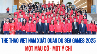 Thể thao Việt Nam xuất quân dự SEA Games 2025: Một màu cờ - Một ý chí 