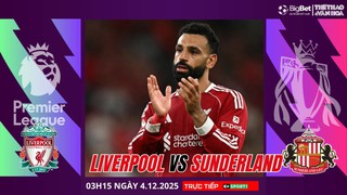 Nhận định, soi tỷ lệ Liverpool vs Sunderland 03h15 ngày 4/12, Giải Ngoại hạng Anh