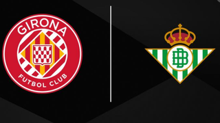 Nhận định, soi tỷ lệ Girona vs Real Betis 02h00 ngày 22/4, vòng 32 La Liga