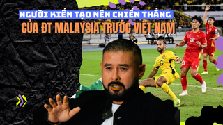 Người ‘kiến tạo’ nên chiến thắng của ĐT Malaysia trước Việt Nam, khiến cả Đông Nam Á bất ngờ