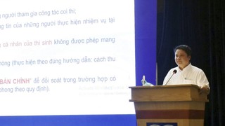 Kỳ thi vào lớp 10 Hà Nội nhấn mạnh nguyên tắc '3 không, 4 đúng và 6 rõ'