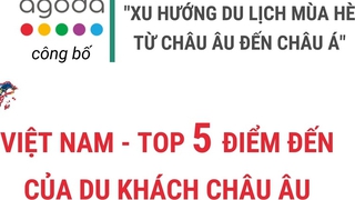 Việt Nam - top 5 điểm đến của du khách châu Âu Hè 2025