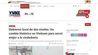 Truyền thông Venezuela đưa tin đậm nét về công cuộc "sắp xếp lại giang sơn" của Việt Nam