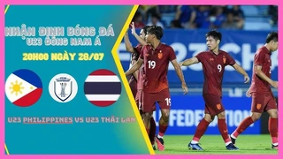 Nhận định bóng đá hôm nay 28/7: U23 Philippines vs U23 Thái Lan