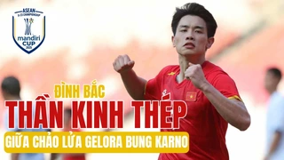 Thần kinh thép của Nguyễn Đình Bắc giữa chảo lửa Bung Karno
