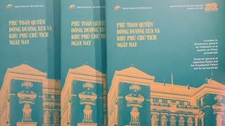 Ra mắt cuốn sách "Phủ Toàn quyền Đông Dương xưa và Phủ Chủ tịch ngày nay"