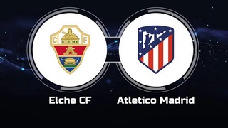 Nhận định, soi tỷ lệ Atletico Madrid vs Elche 00h30 ngày 24/08, La Liga 2025/26