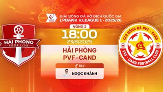 Link xem trực tiếp bóng đá Hải Phòng vs PVF-CAND 18h hôm nay, V-League vòng 2