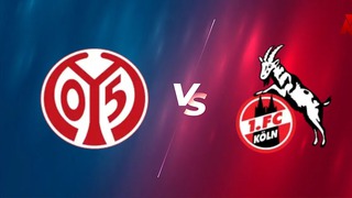 Nhận định, soi tỷ lệ Mainz vs Cologne 20h30 ngày 24/8, Bundesliga vòng 1