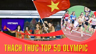 Thể thao Việt Nam thách thức Top 50 Olympic