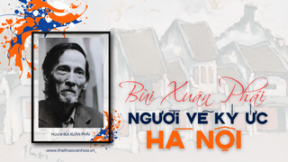Bùi Xuân Phái - Người vẽ ký ức Hà Nội