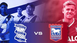 Nhận định, soi tỷ lệ Birmingham vs Ipswich 03h00 ngày 9/8, hạng nhất Anh vòng 1