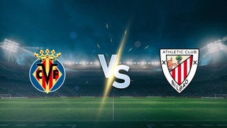 Nhận định, soi tỷ lệ Villarreal vs Athletic Bilbao 02h00 ngày 28/09, La Liga 2025/26