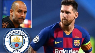 Man City chuẩn bị đạt thỏa thuận kép với Messi và Guardiola