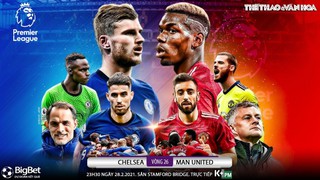 Soi kèo nhà cái Chelsea vs MU. K+PM trực tiếp bóng đá Ngoại hạng Anh